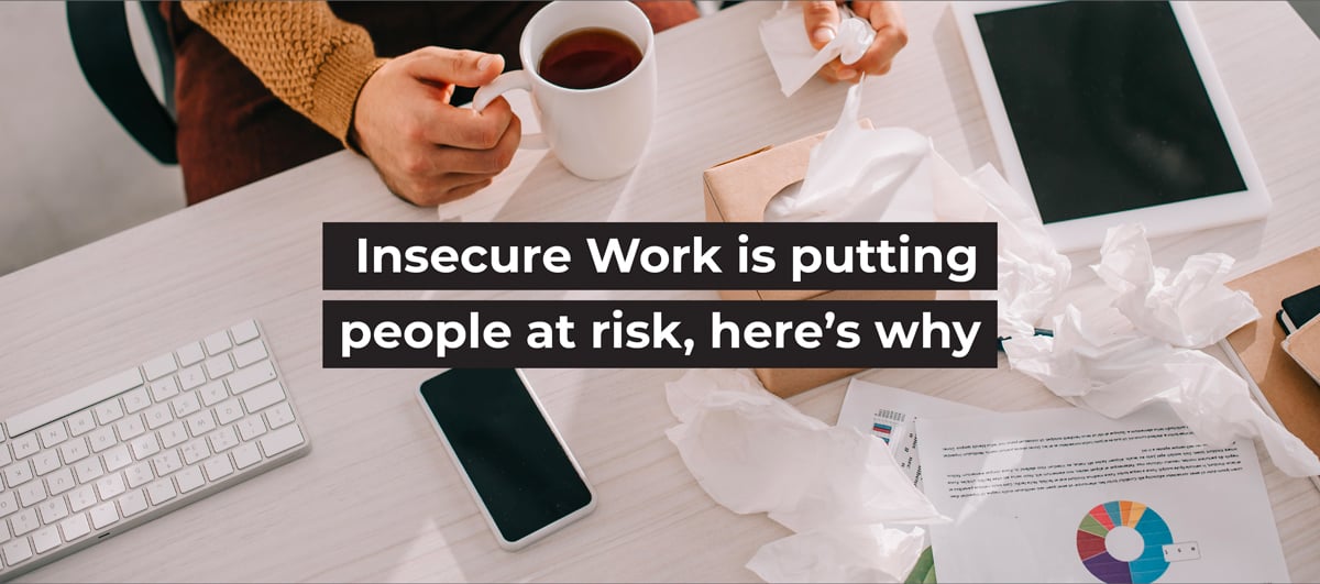 Insecure Work is putting people at risk, here's why - Australian Unions